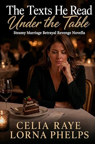 The Texts He Read Under the Table: Steamy Marriage Betrayal Revenge Novella (-The Wife's Receipts-)