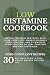 Low Histamine Cookbook: Mas...