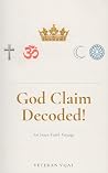 God Claim Decoded...
