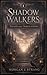 Shadow Walkers by Morgan Strang