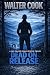 Dead on Release by Walter Cook