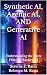 Synthetic AI, Agentic AI, A...
