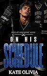 On His Schedule: ...