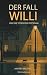 Der Fall Willi und die Tote...