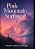Pink Mountain Surfing