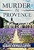 Murder in Provence (Maggie Newberry Mysteries, #3)