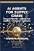 AI Agents for Supply Chain:...