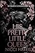 His Pretty Little Queen: Ei...