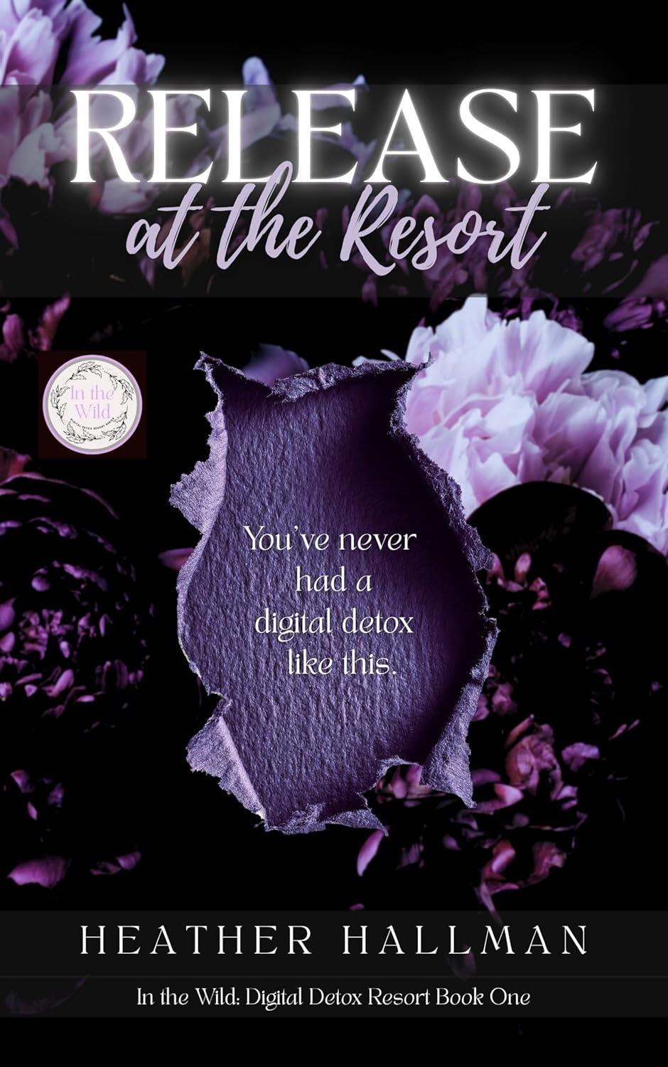 Release at the Resort (In the Wild: Digital Detox Resort #1)