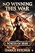 No Winning This War: Voices...