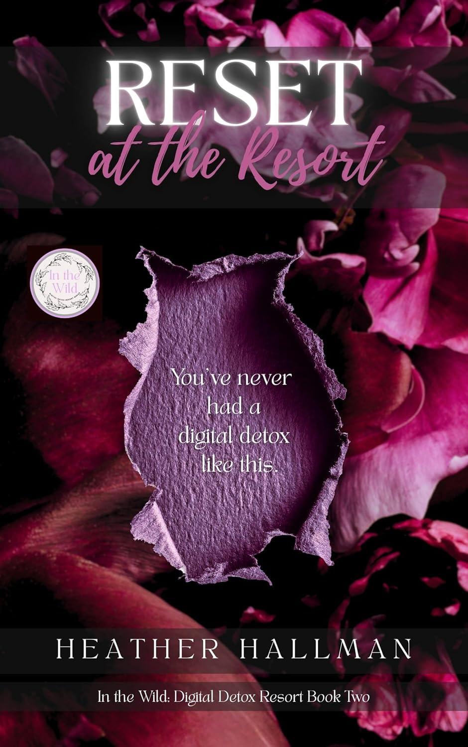 Reset at the Resort (In the Wild: Digital Detox Resort #2)