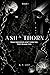 Ash and Thorn (The Claimed ...