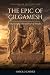 The Epic of Gilgamesh: Huma...