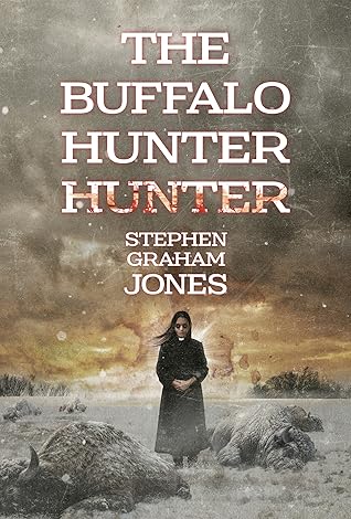The Buffalo Hunter Hunter