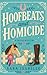 Hoofbeats and Homicide: A B...