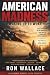 American Madness: Waking Up...