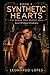 SYNTHETIC HEARTS: THE WOMEN...