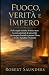 Fuoco, Verità e Impero: Dal...