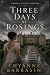 Three Days At Rosings. A Novelette A Pride & Prejudice Variation by chyanne barrasin