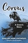 Corvus: A Crow’s Story Corvus: A Crow’s Story