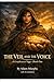 The Veil and the Voice: A G...