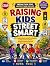Raising Kids Street Smart: ...