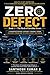 ZERO DEFECT Book-1: The Bir...