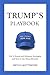 Trump's Playbook: His 50 Br...