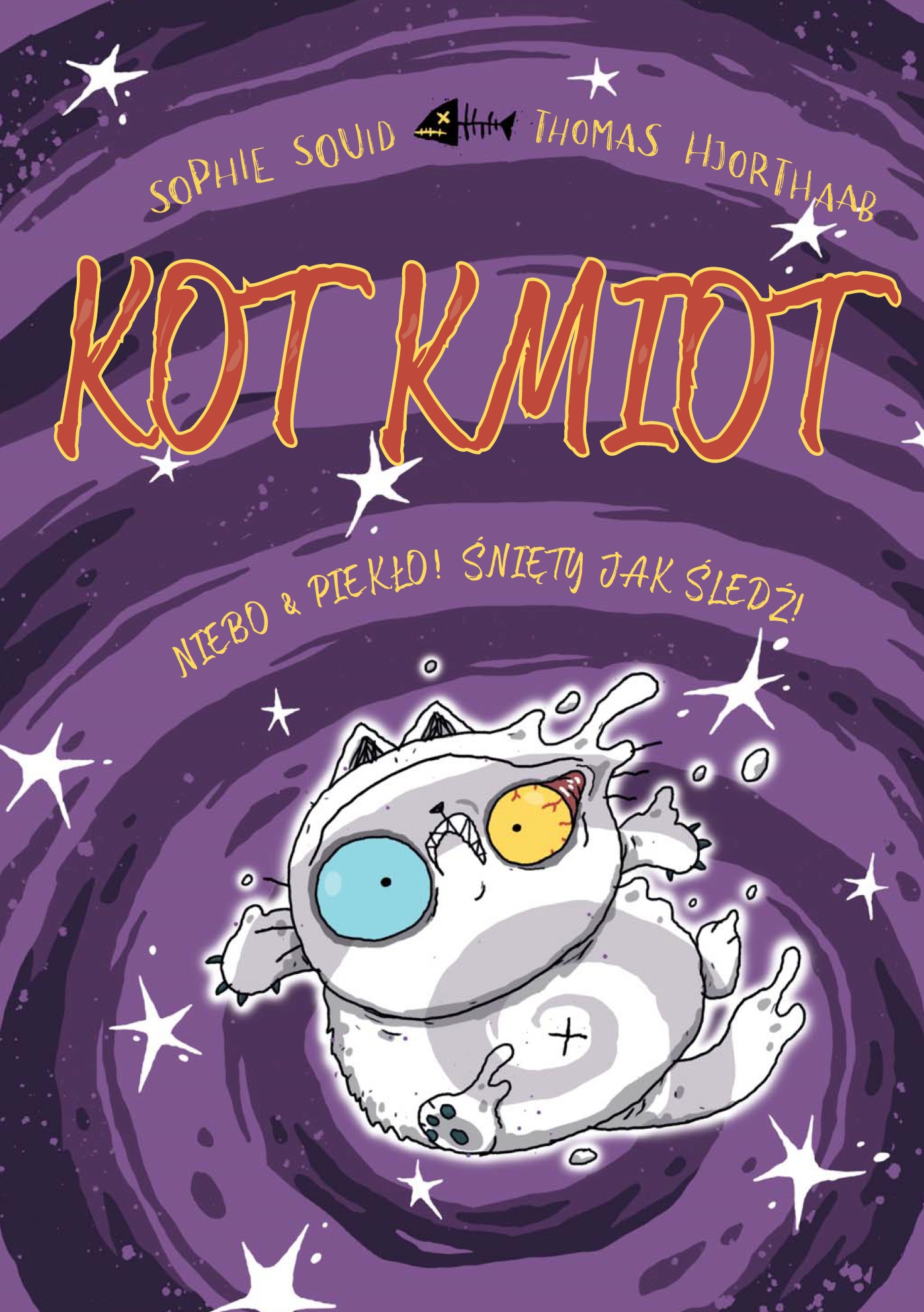 Kot Kmiot. Niebo & piekło! Śnięty jak śledź!