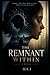 The Remnant Within