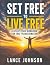 Set Free to Live Free: A Di...