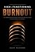 High-Functioning Burnout: T...