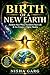 Birth of a New Earth: Awake...