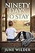 ninety days to stay (Cedar ...
