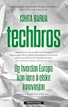 Techbros: Og hvor...