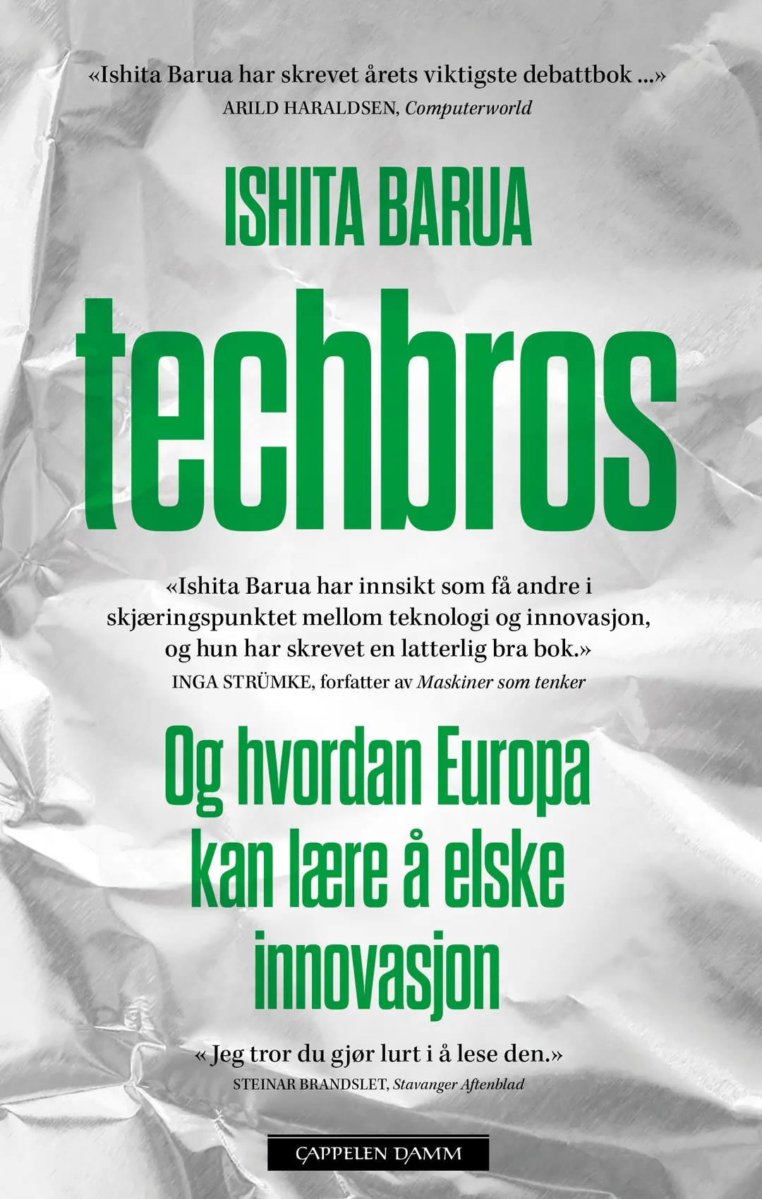 Techbros: Og hvordan Europa kan lære å elske innovasjon