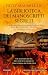 La biblioteca dei manoscritti segreti (Italian Edition)
