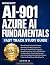 Microsoft AI-901 - Azure AI Fundamentals - Fast Track Study G... by Anand M