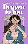 Drawn to You