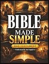 Bible Made Simple...