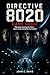 Directive 8020 Game Guide :...