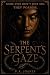 The Serpent‘s Gaze by P.R. Joanes