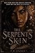 The Serpent's Skin: The Ser...