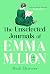 The Unselected Journals of Emma M. Lion, Vols. 1 & 2 by Beth Brower The Unselected Journals of Emma M. Lion, Vols. 1 & 2 by Beth Brower