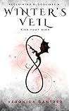 Winter's Veil: Book Two: Ties That Bind: A Dark Fantasy Paranormal Romance (Reclaimed Bloodlines Series #4)