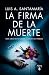 La firma de la muerte (Mónica Lago, #8)