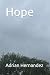 Hope by Adrian Hernandez