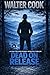 Dead on Release: A Cass Tol...