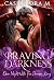 Braving the Darkness: One N...