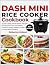 Dash Mini Rice Cooker Cookb...